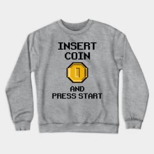 Insert Coin Press Start Retro Gaming Vintage 8 Bit Arcade Crewneck Sweatshirt